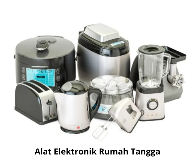 Alat Elektronik Rumah Tangga