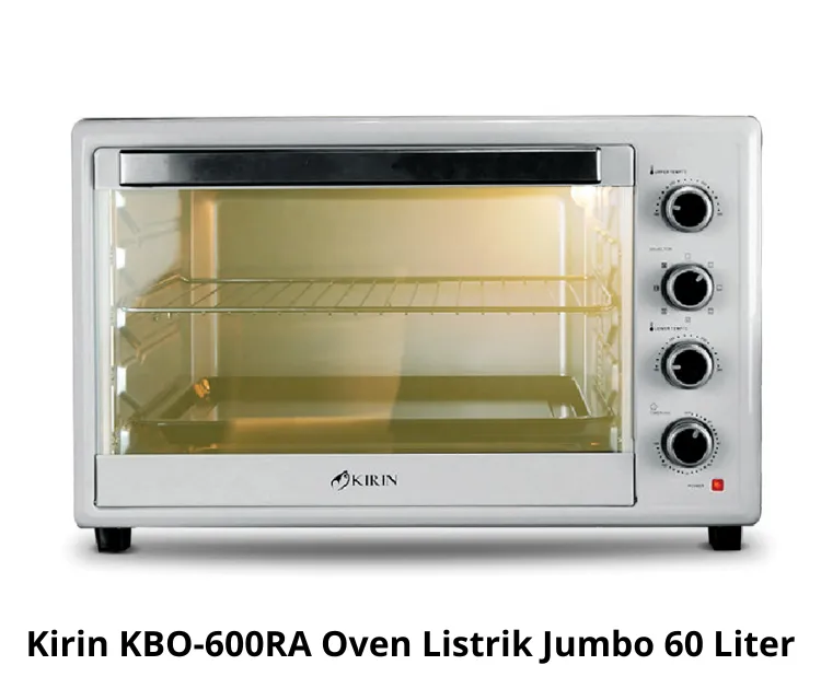 Kirin KBO-600RA Oven Listrik Jumbo 60 Liter